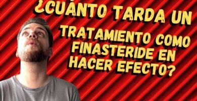 ¿Cuánto tiempo tarda el finasteride en hacer efecto?